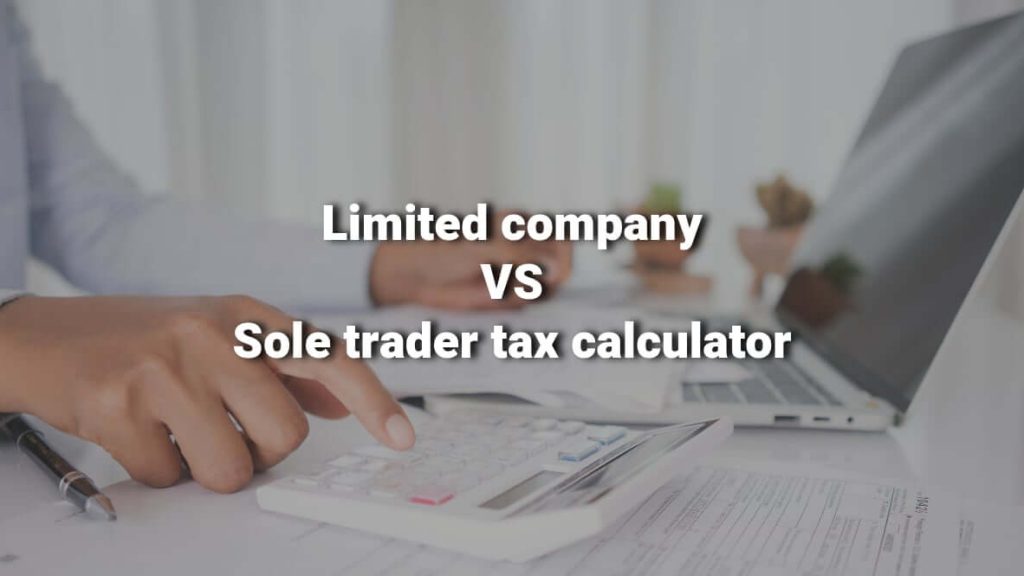 Limited company vs Sole trader tax calculator – Myretirementlegacy ...